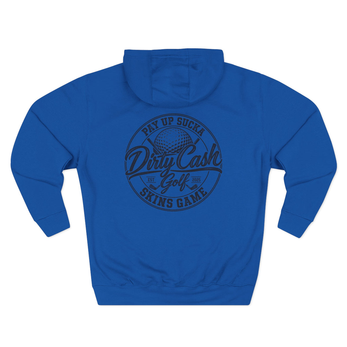 Dirty Cash Golf Pay Up Sucka Skins Game hoodie by Iron Sight Golf