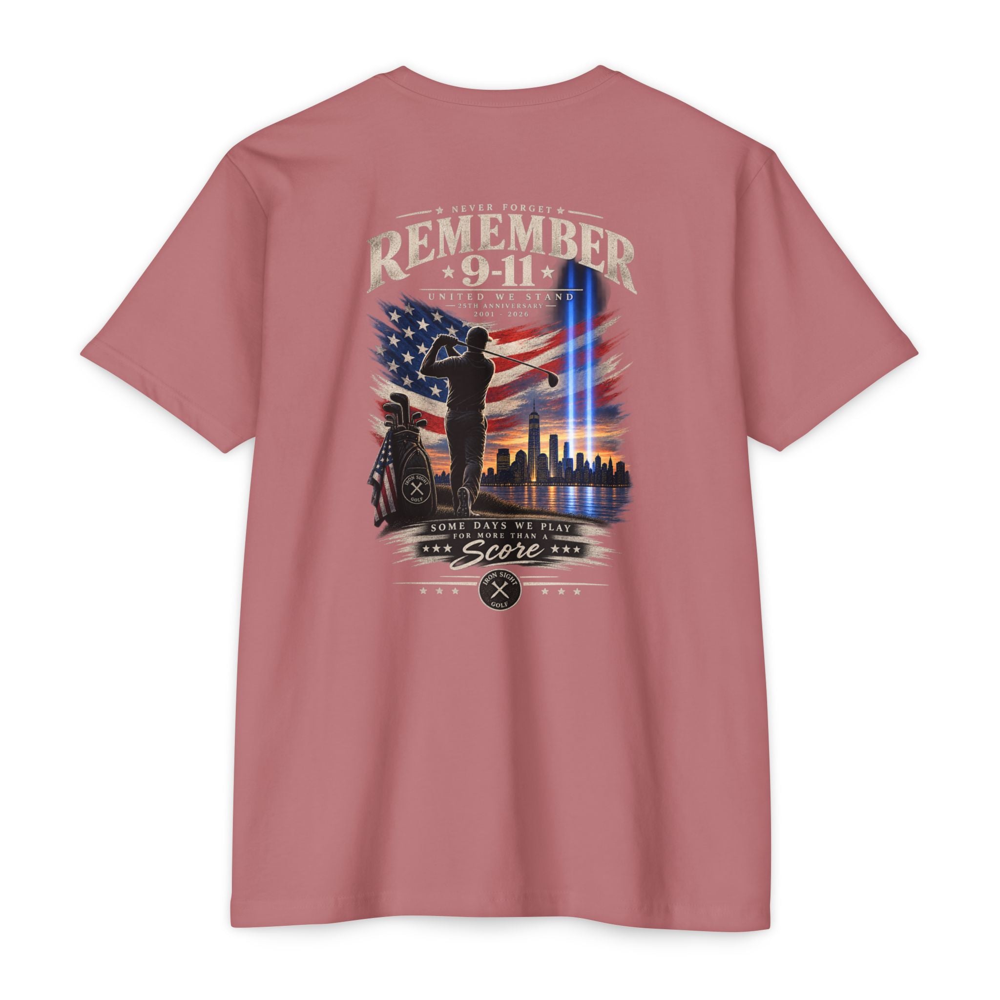 Remember 9-11 Tribute T-shirt by Iron Sight Golf