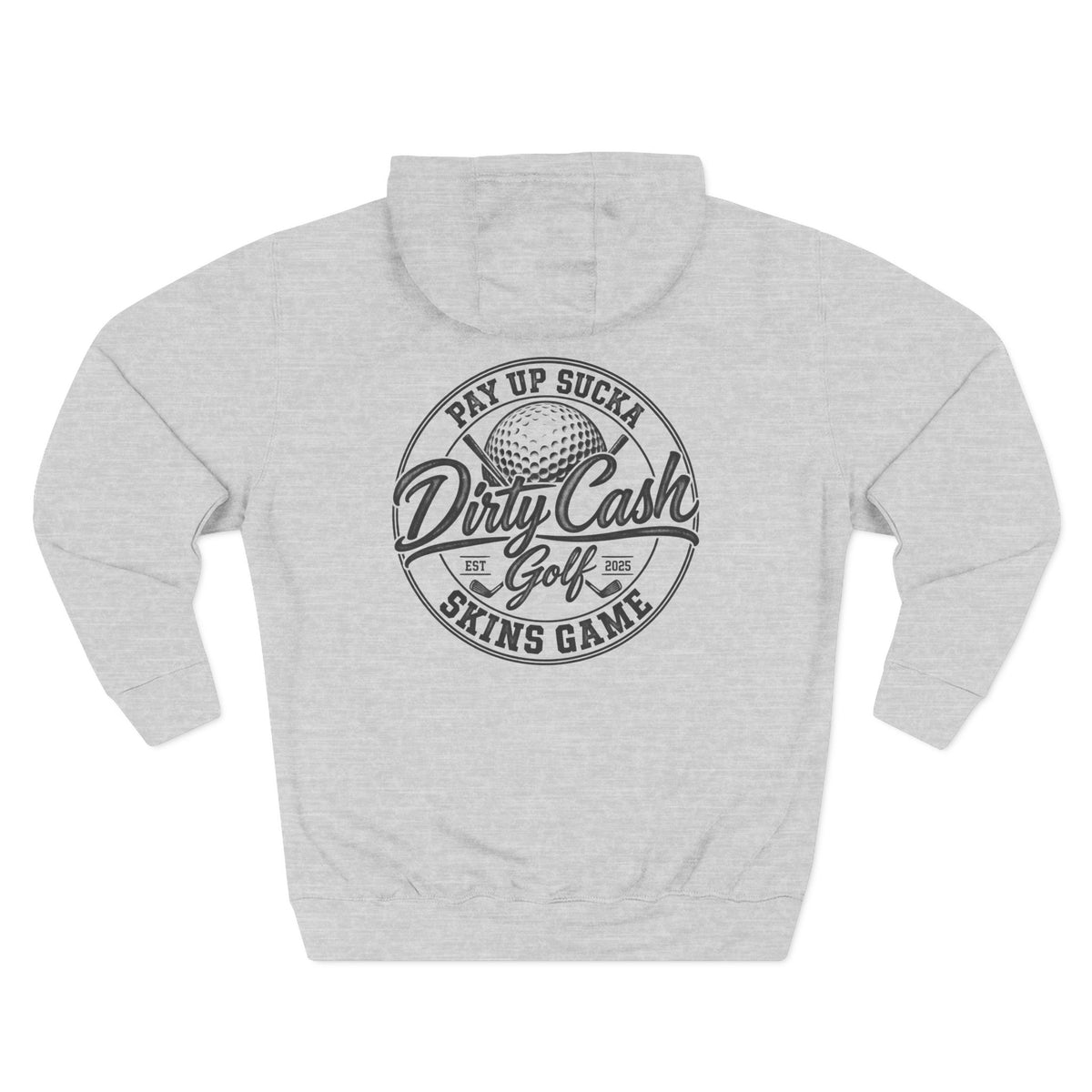 Dirty Cash Golf Pay Up Sucka Skins Game hoodie by Iron Sight Golf