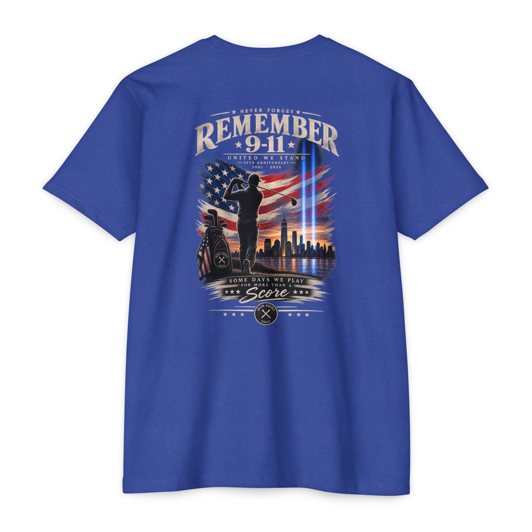 Remember 9-11 Tribute T-shirt by Iron Sight Golf