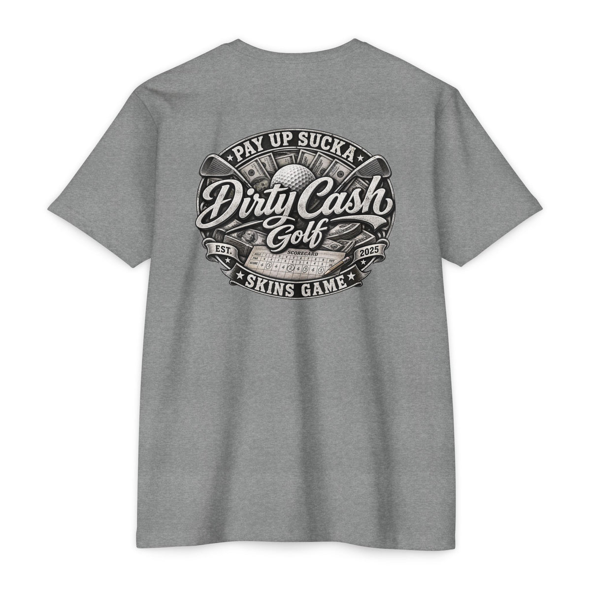 Dirty Cash Golf Pay Up Sucka golf T-shirt by Iron Sight Golf