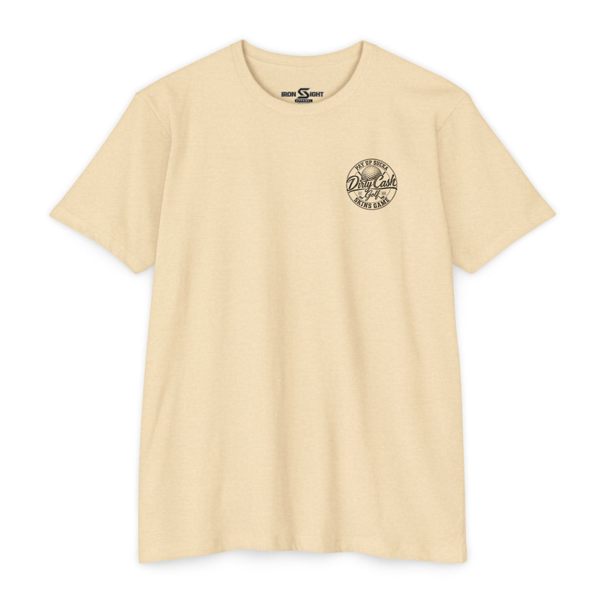 Dirty Cash Golf Pay Up Sucka Skins Game T-shirt by Iron Sight Golf