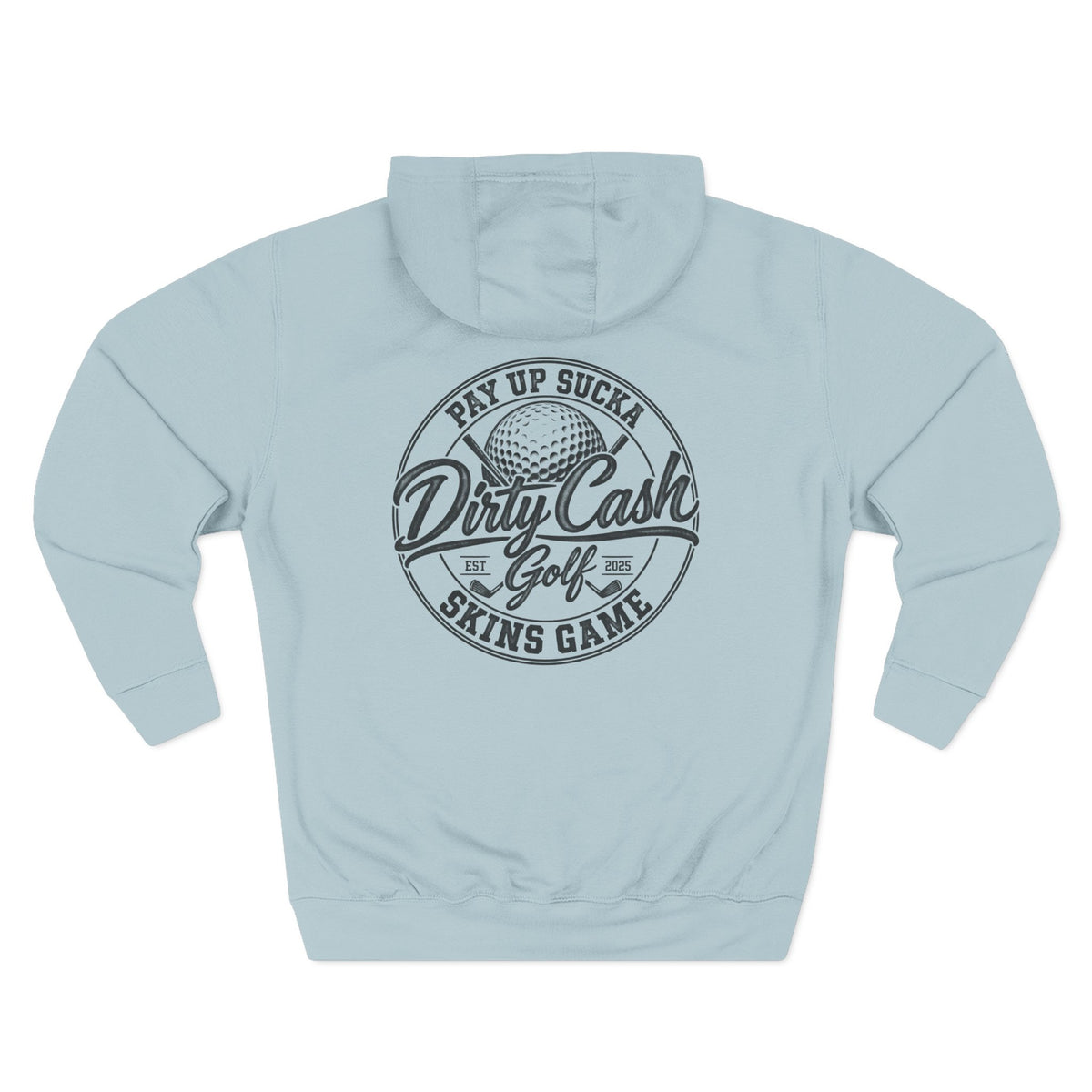 Dirty Cash Golf Pay Up Sucka Skins Game hoodie by Iron Sight Golf