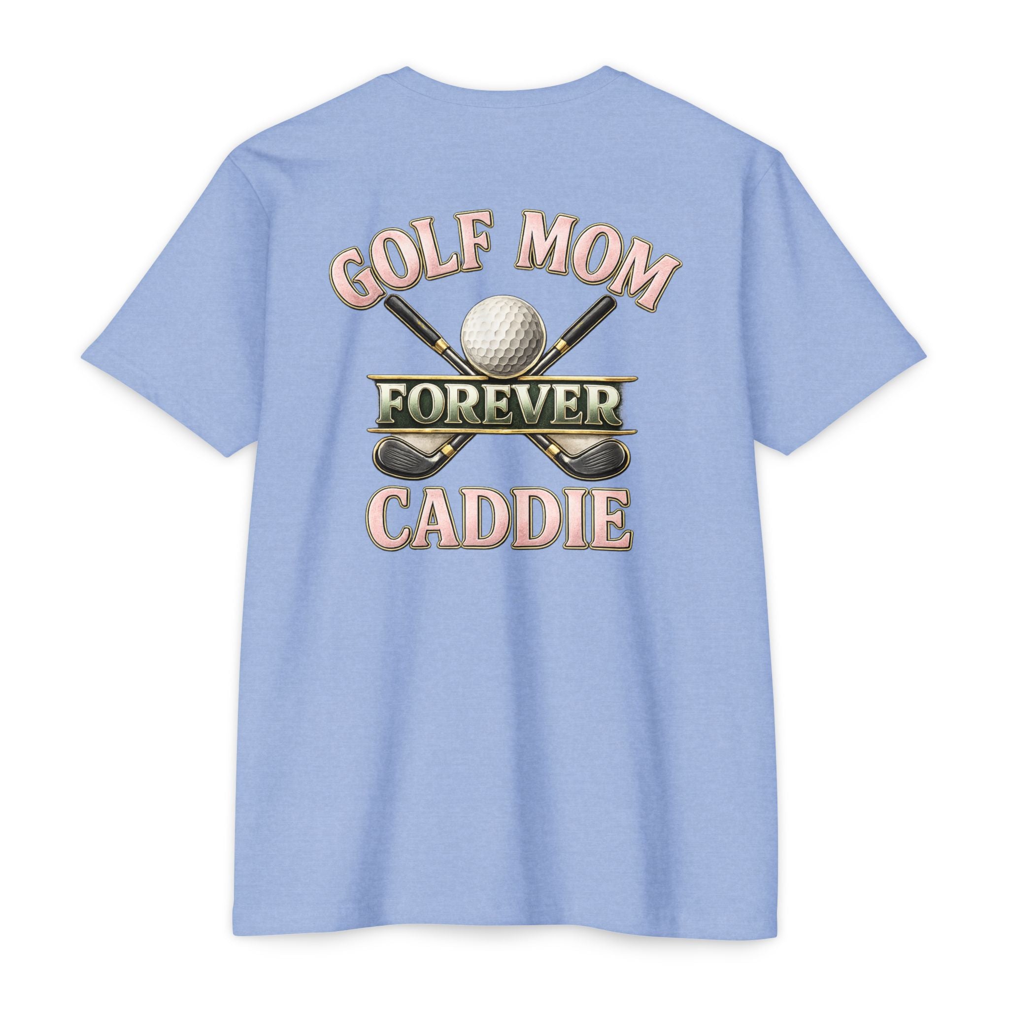 Forever Caddie Golf Mom T-Shirt by Iron Sight Golf - image 4
