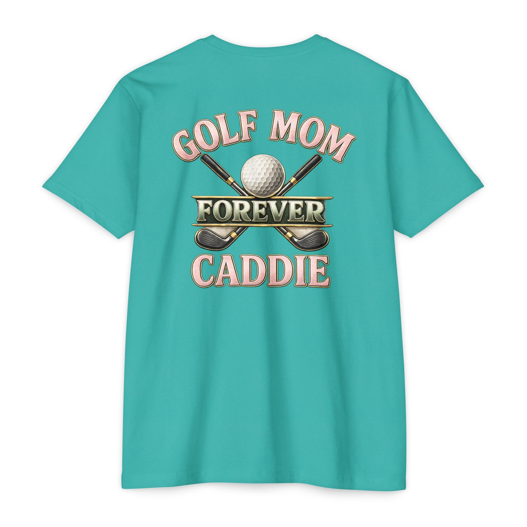 Forever Caddie Golf Mom T-Shirt by Iron Sight Golf - image 5