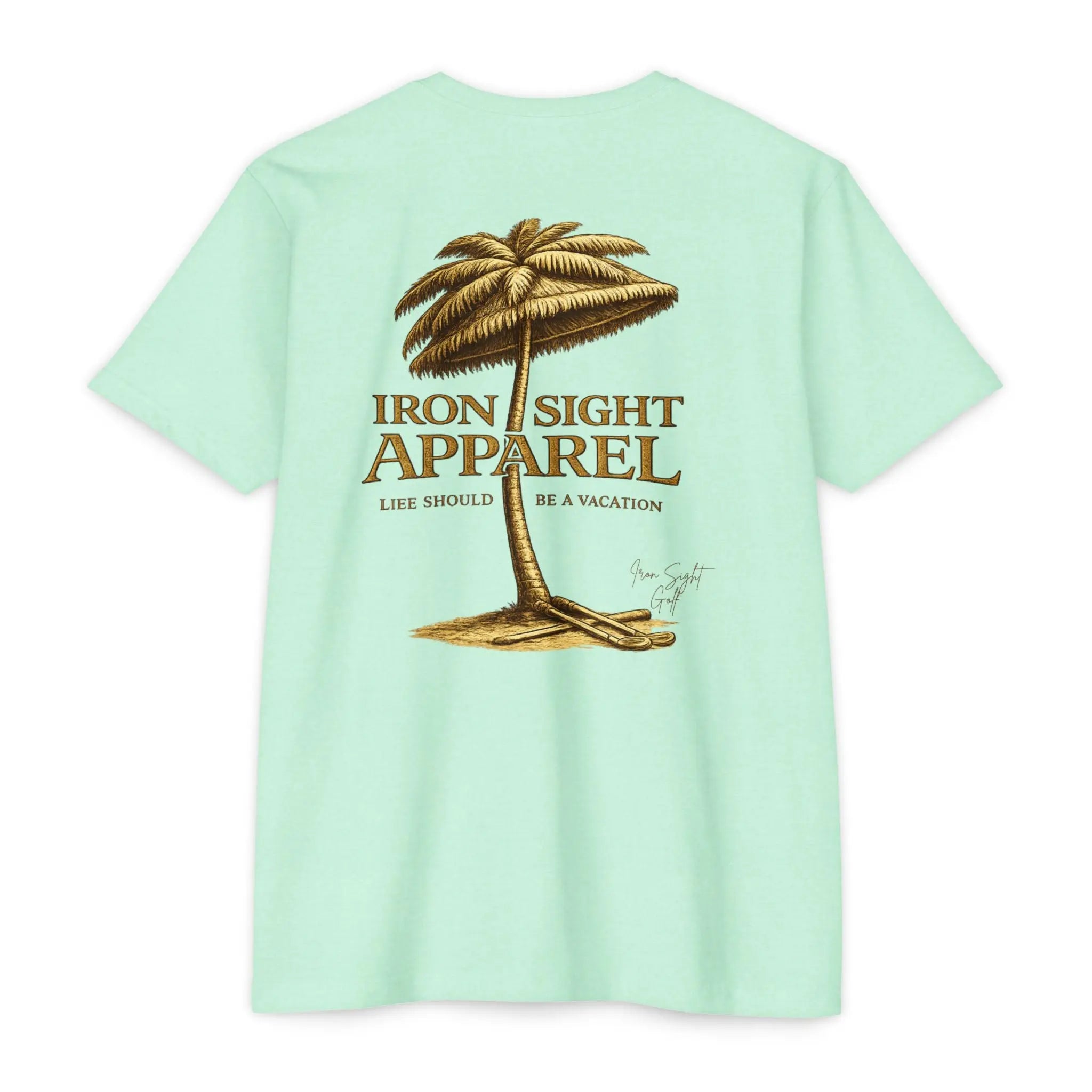 Life Should Be a Vacation Golf T-Shirt — Iron Sight Golf Printify