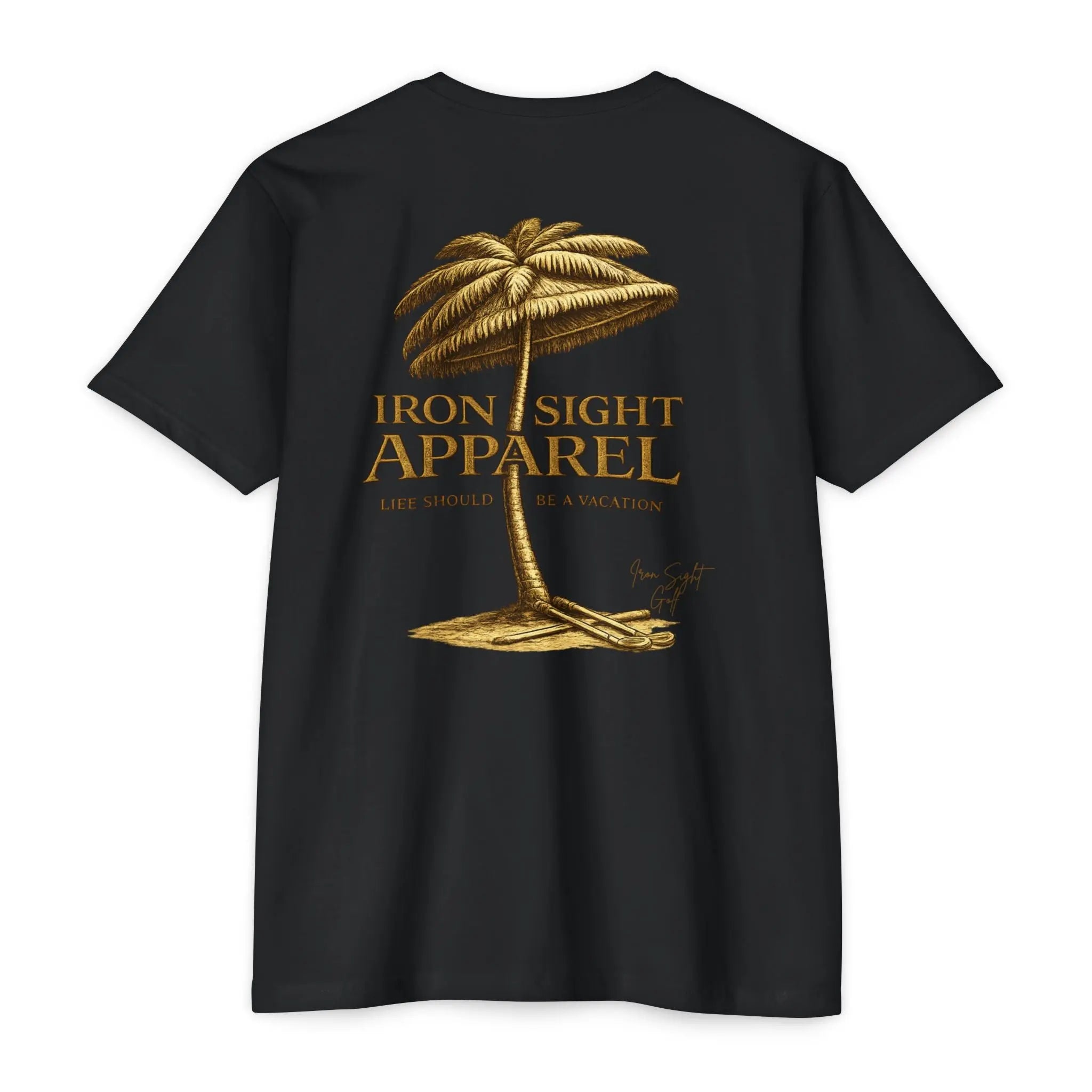 Life Should Be a Vacation Golf T-Shirt — Iron Sight Golf Printify