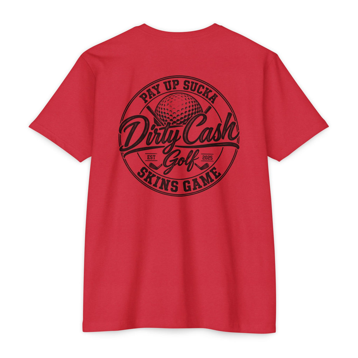 Dirty Cash Golf Pay Up Sucka Skins Game T-shirt by Iron Sight Golf
