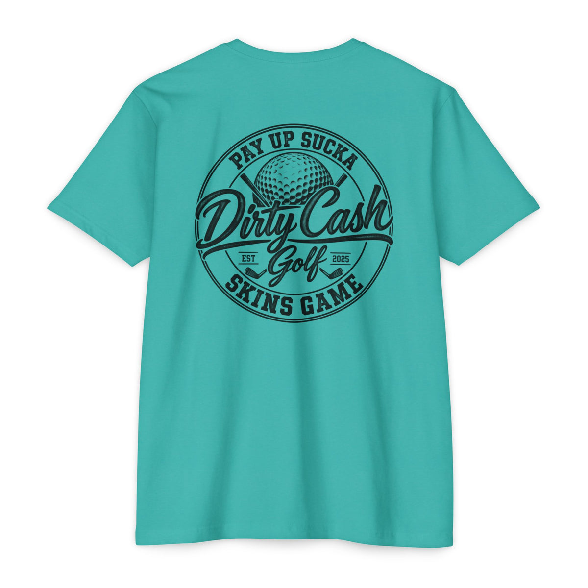 Dirty Cash Golf Pay Up Sucka Skins Game T-shirt by Iron Sight Golf