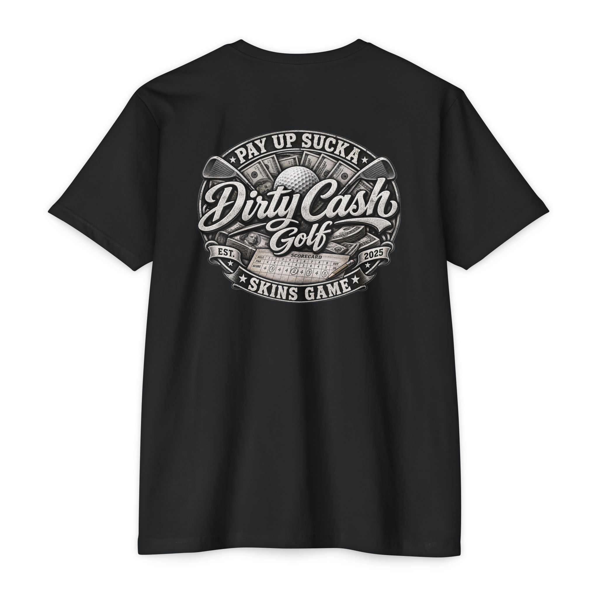 Dirty Cash Golf Pay Up Sucka golf T-shirt by Iron Sight Golf