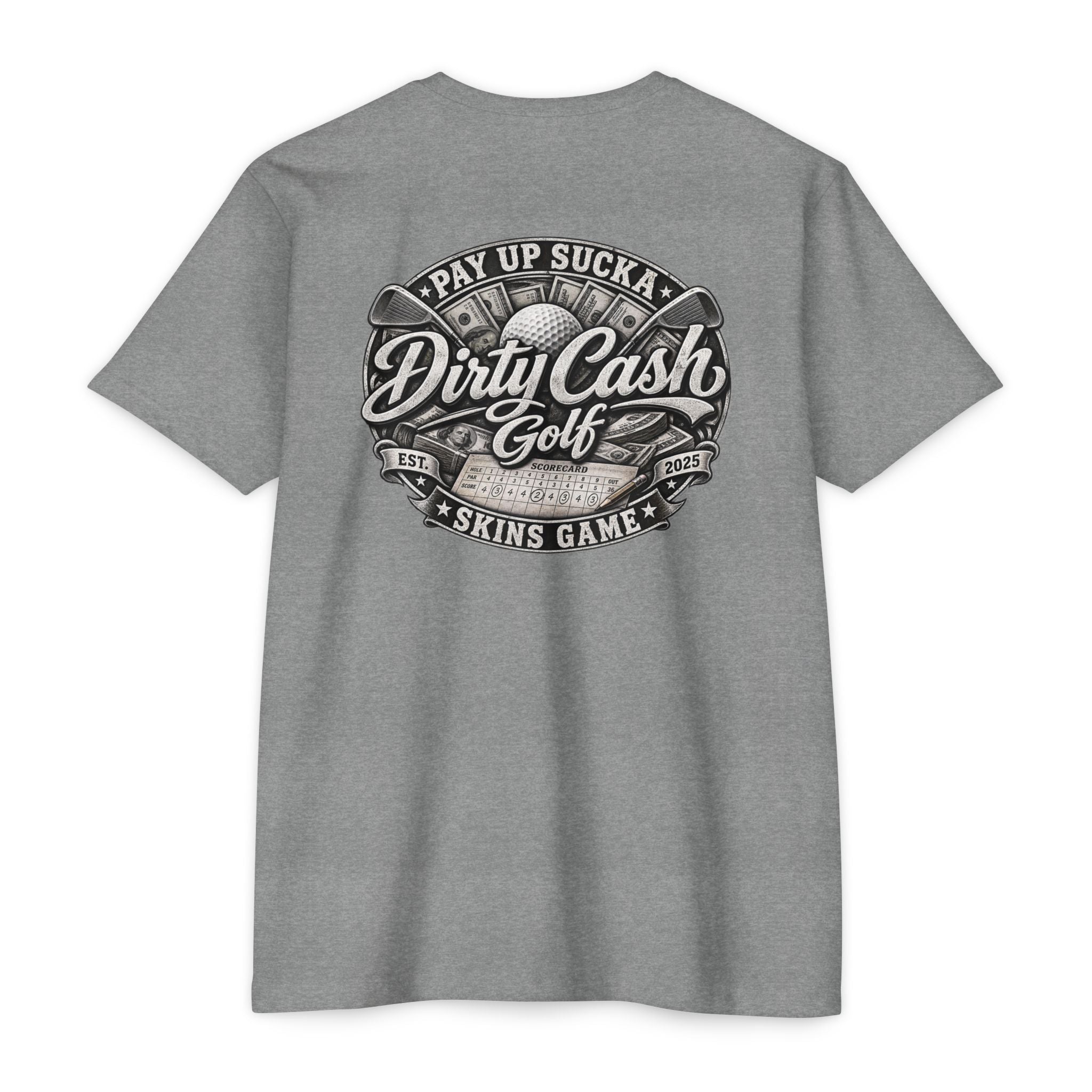 Dirty Cash Golf Pay Up Sucka golf T-shirt by Iron Sight Golf
