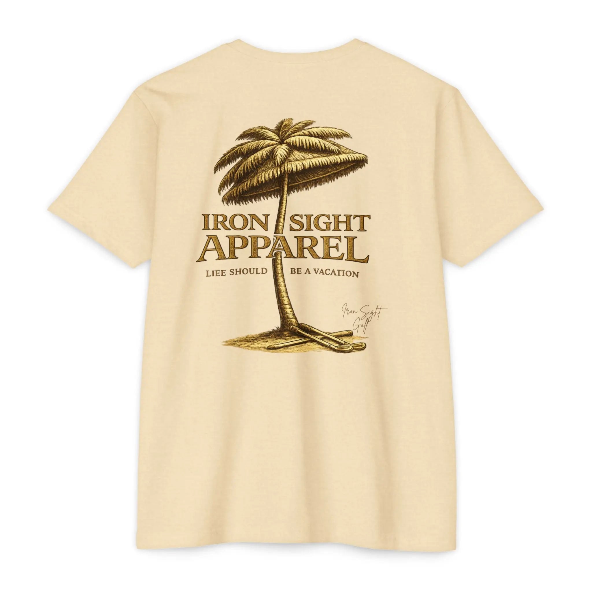 Life Should Be a Vacation Golf T-Shirt — Iron Sight Golf Printify