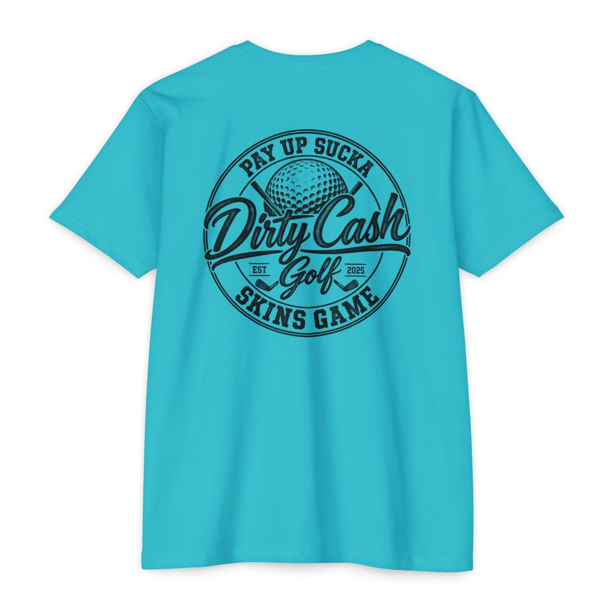 Dirty Cash Golf Pay Up Sucka Skins Game T-shirt by Iron Sight Golf