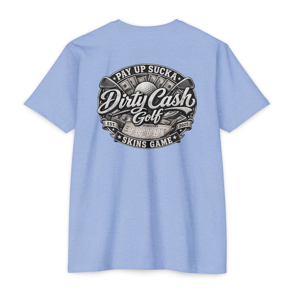 Dirty Cash Golf Pay Up Sucka golf T-shirt by Iron Sight Golf