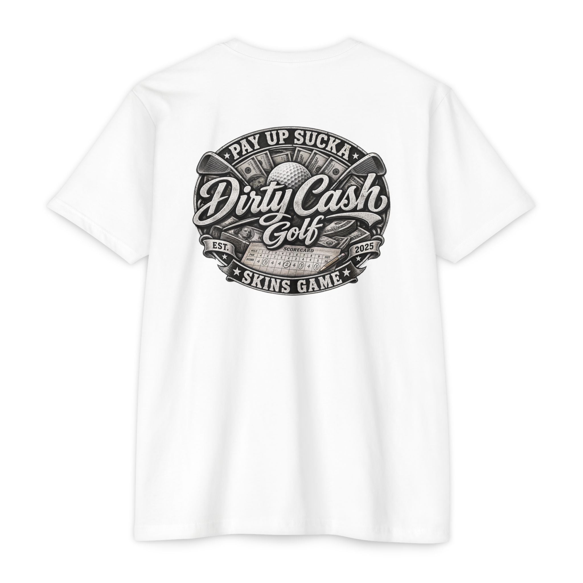 Dirty Cash Golf Pay Up Sucka golf T-shirt by Iron Sight Golf