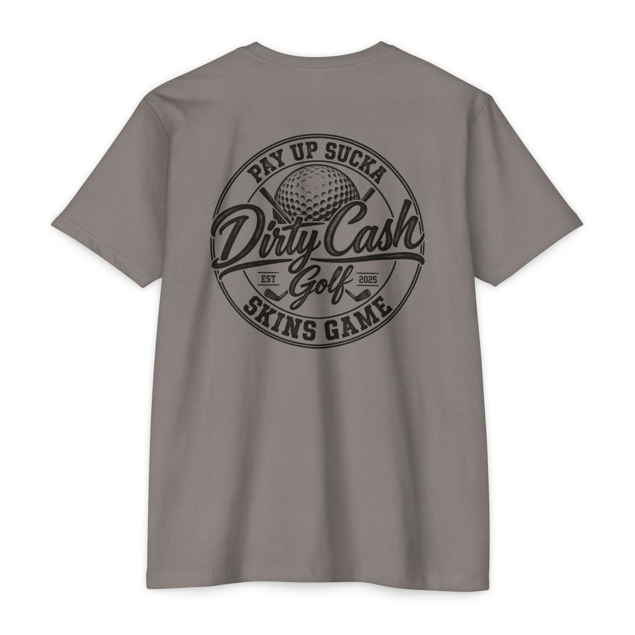 Dirty Cash Golf Pay Up Sucka Skins Game T-shirt by Iron Sight Golf