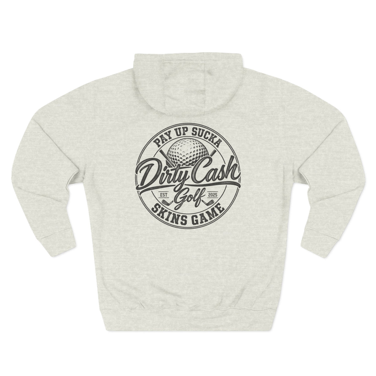 Dirty Cash Golf Pay Up Sucka Skins Game hoodie by Iron Sight Golf