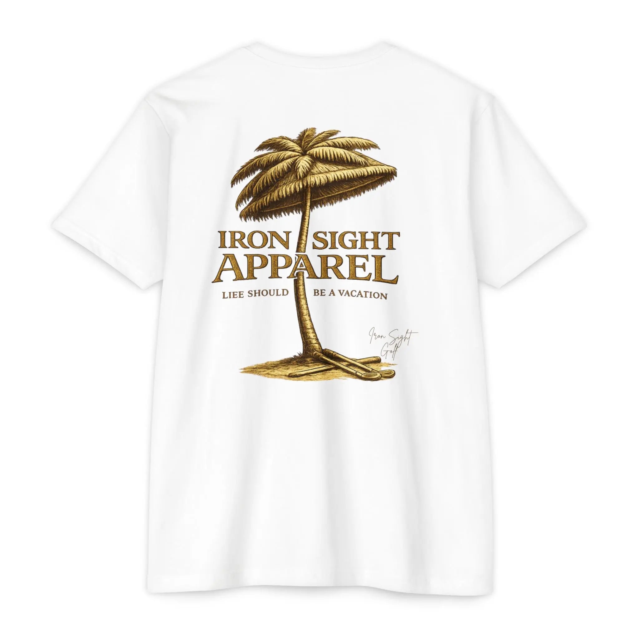 Life Should Be a Vacation Golf T-Shirt — Iron Sight Golf Printify