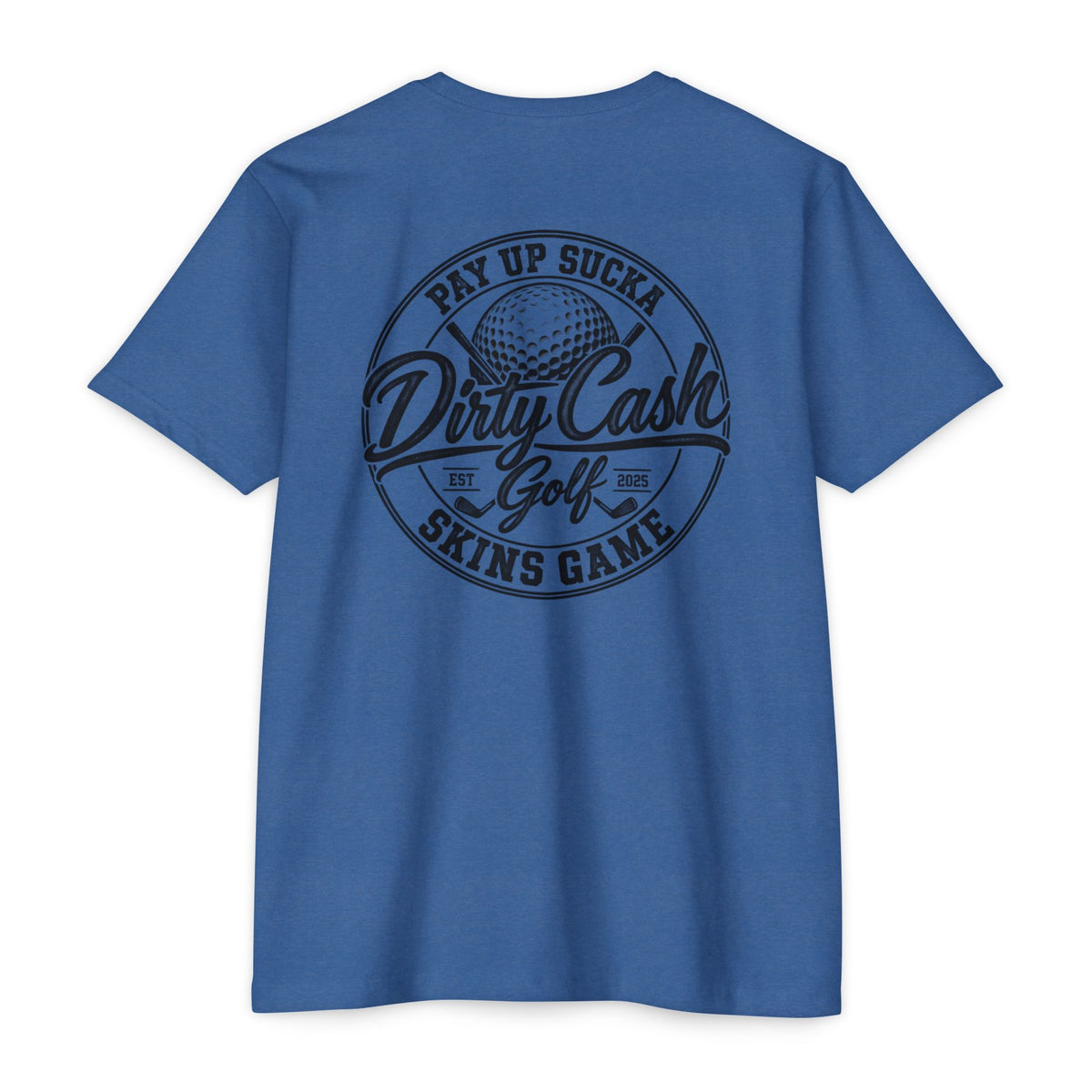 Dirty Cash Golf Pay Up Sucka Skins Game T-shirt by Iron Sight Golf