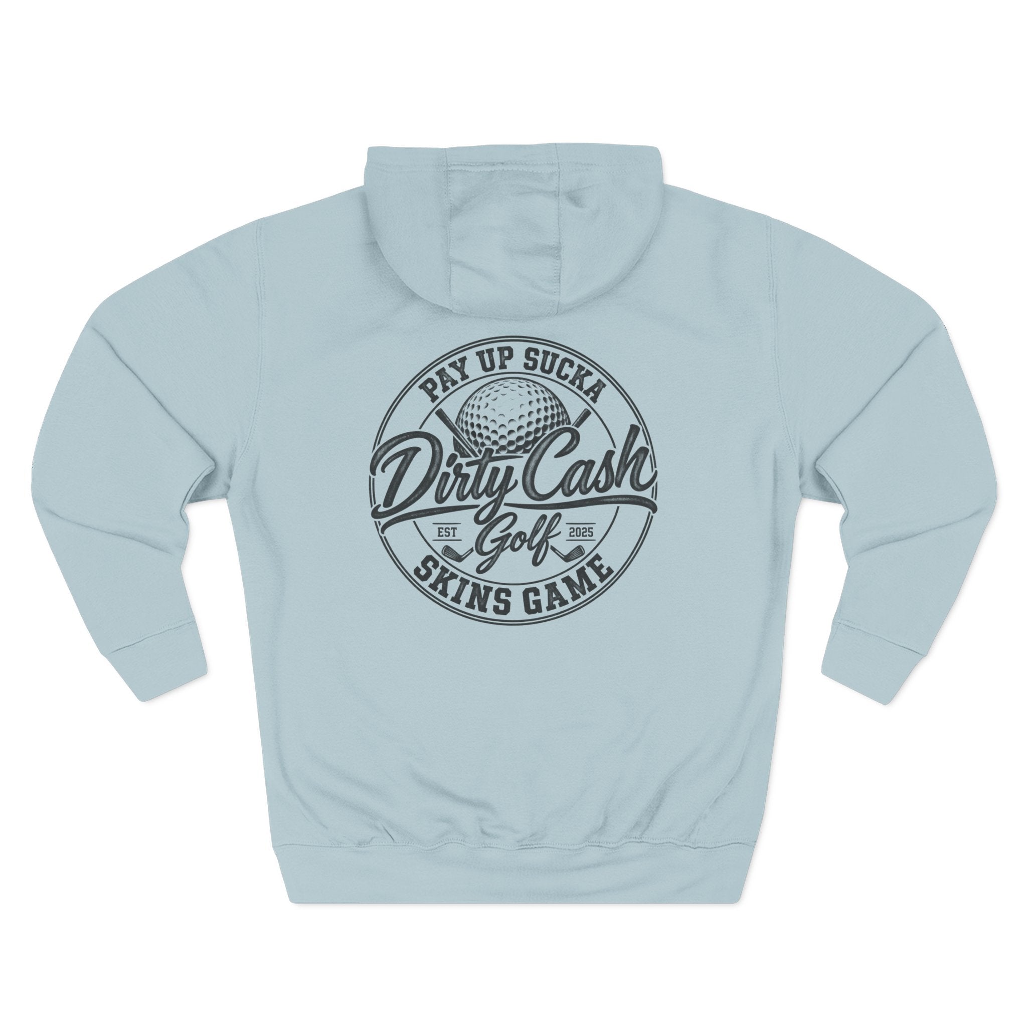 Dirty Cash Golf Pay Up Sucka Skins Game hoodie by Iron Sight Golf