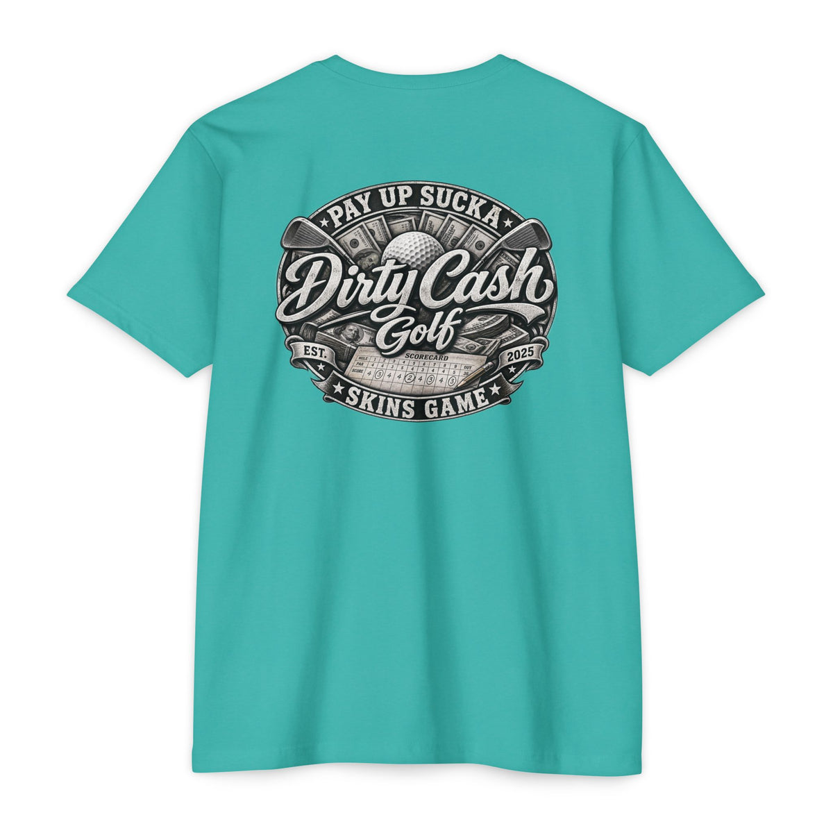 Dirty Cash Golf Pay Up Sucka golf T-shirt by Iron Sight Golf
