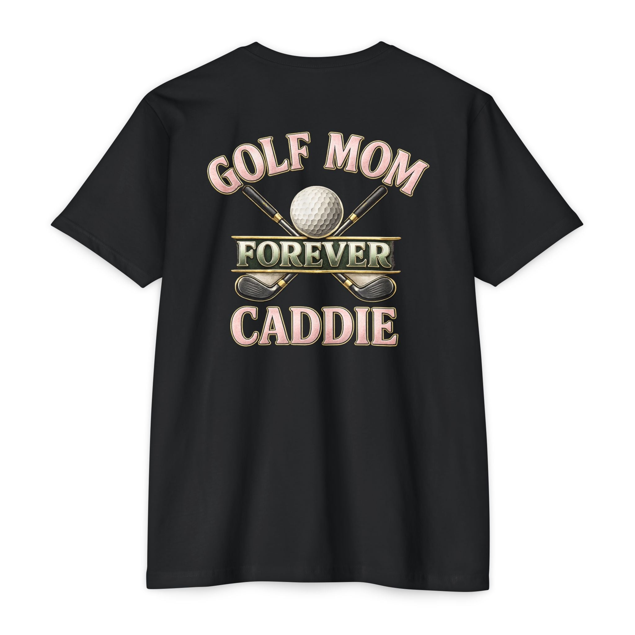 Forever Caddie Golf Mom T-Shirt by Iron Sight Golf - image 2