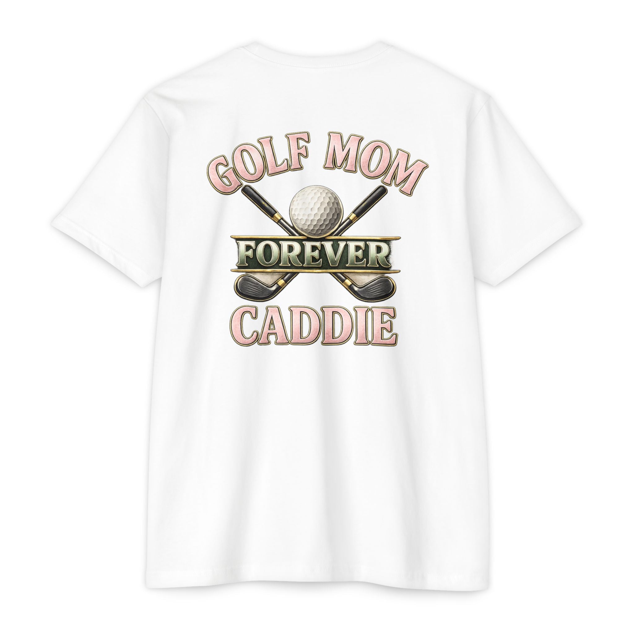 Forever Caddie Golf Mom T-Shirt by Iron Sight Golf - image 3
